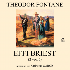 Hörbuch Effi Briest (2 von 5)  - Autor Theodor Fontane   - gelesen von Karlheinz Gabor