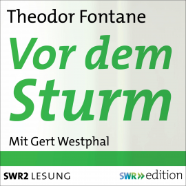 Hörbuch Vor dem Sturm  - Autor Theodor  Fontane   - gelesen von Gert  Westphal