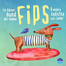 Hörbuch Ein kleiner Hund mit Namen Fips & und andere Gedichte und Lieder (ungekürzt)  - Autor Theodor Storm, Regina Schwarz, Christian Morgenstern, Johann Wolfgang von Goethe, Gerda Anger-Schmidt, Joachim Ringelnatz, Heinrich Hoffmann, Matthias Wegener, Heinrich Seidel, Kurt Schwitters, Heinrich Heine, Volksgut, Eduard Möricke, Josef Guggenmos, Franz Wittkamp, Friedrich Hoffmann, Martin Auer, Hans Adolph Halbey, Josef Eichendorff, Paul Maar, Heinz Janisch, James Krüss, Friedl Hofbauer, Rainer Maria Rilke, Jakob Loewenberg, Christa Wißkirchen, Cäsar Otto Hugo Flaischlen, Max Kruse, Mascha Kaléko, Martin Friedrich Philipp Bartsch, Eduard Ebel   - gelesen von Schauspielergruppe