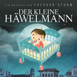 Hörbuch Der kleine Häwelmann  - Autor Theodor Storm   - gelesen von Denis Rühle