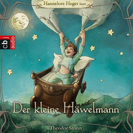 Hörbuch Der kleine Häwelmann  - Autor Theodor Storm   - gelesen von Hannelore Hoger