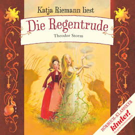 Hörbuch Die Regentrude  - Autor Theodor Storm   - gelesen von Katja Riemann