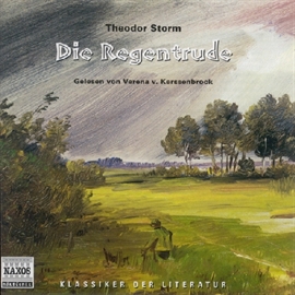 Hörbuch Die Regentrude  - Autor Theodor Storm   - gelesen von Verena Von Kerssenbrock