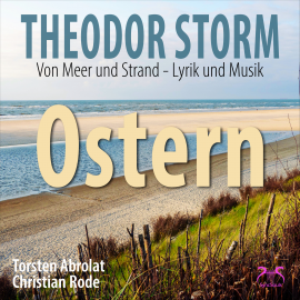 Hörbuch Ostern (Von Meer und Strand)  - Autor Theodor Storm   - gelesen von Christian Rode