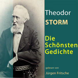 Hörbuch Theodor Storm: Die schönsten Gedichte  - Autor Theodor Storm   - gelesen von Jürgen Fritsche
