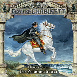 Hörbuch Der Schimmelreiter (Gruselkabinett 98)  - Autor Theodor Storrm   - gelesen von Schauspielergruppe