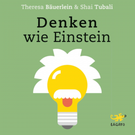 Hörbuch Denken wie Einstein  - Autor Theresa Bäuerlein   - gelesen von Elke Schützhold