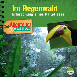 Hörbuch Abenteuer & Wissen: Im Regenwald  - Autor Theresia Singer   - gelesen von Schauspielergruppe
