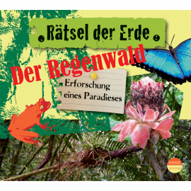 Hörbuch Rätsel der Erde: Der Regenwald - Erforschung eines Paradieses  - Autor Theresia Singer   - gelesen von Schauspielergruppe