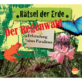 Hörbuch Rätsel der Erde: Der Regenwald - Erforschung eines Paradieses  - Autor Theresia Singer   - gelesen von Theresia Singer