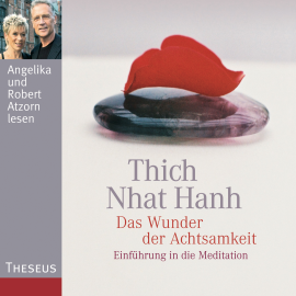 Hörbuch Das Wunder der Achtsamkeit  - Autor Thich Nhat Hanh   - gelesen von Schauspielergruppe
