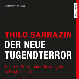 Hörbuch Der neue Tugendterror  - Autor Thilo Sarrazin   - gelesen von Michael Schwarzmaier