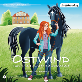 Hörbuch Ostwind - Für immer Freunde & Die rettende Idee  - Autor THiLO   - gelesen von Anna Carlsson