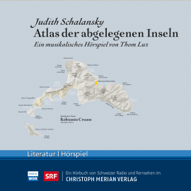 Hörbuch Atlas der abgelegenen Inseln  - Autor Thom Luz  