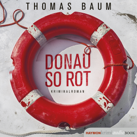 Hörbuch Donau so rot  - Autor Thomas Baum   - gelesen von Günter Schoßböck