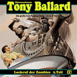 Hörbuch Lockruf der Zombies (Tony Ballard 13)  - Autor Thomas Birker;A. F. Morland;Alex Streb   - gelesen von Klaus Dieter Klebsch u.a.