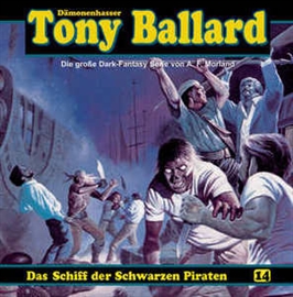 Hörbuch Das Schiff der schwarzen Piraten (Tony Ballard 14)  - Autor Thomas Birker;A. F. Morland;Alex Streb   - gelesen von Klaus Dieter Klebsch u.a.