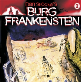 Hörbuch Monster-Testament von Burg Frankenstein 2  - Autor Thomas Birker;Christian Daber   - gelesen von Dan Shockers Burg Frankenstein