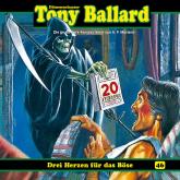 Tony Ballard, Folge 46: Drei Herzen für das Böse