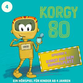 Hörbuch Korgy 80, Episode 4: Korgy auf dem Rummelplatz  - Autor Thomas Bleskin   - gelesen von Thomas Bleskin