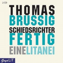 Hörbuch Schiedsrichter Fertig  - Autor Thomas Brussig   - gelesen von Thomas Brussig