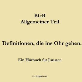 Hörbuch Bgb - Allgemeiner Teil  - Autor Thomas Degenhart   - gelesen von Dr. Degenhart