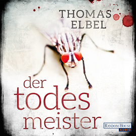 Hörbuch Der Todesmeister  - Autor Thomas Elbel   - gelesen von Oliver Brod