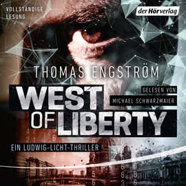 Hörbuch West of Liberty  - Autor Thomas Engström   - gelesen von Michael Schwarzmaier
