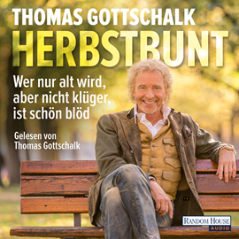 Hörbuch Herbstbunt  - Autor Thomas Gottschalk   - gelesen von Thomas Gottschalk