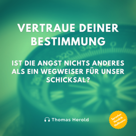 Hörbuch Vertraue Deiner Bestimmung  - Autor Thomas Herold   - gelesen von Hendrik Hoffmann