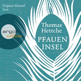Hörbuch Pfaueninsel  - Autor Thomas Hettche   - gelesen von Dagmar Manzel