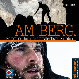 Hörbuch Am Berg.  - Autor Thomas Käsbohrer   - gelesen von Günter Schoßböck