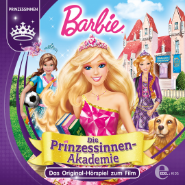 Hörbuch Barbie: Die Prinzessinnen Akademie (Das Original-Hörspiel zum Film)  - Autor Thomas Karallus   - gelesen von Schauspielergruppe