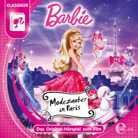 Hörbuch Barbie: Modezauber in Paris (Das Original-Hörspiel zum Film)  - Autor Thomas Karallus   - gelesen von Schauspielergruppe