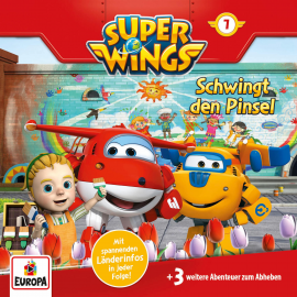 Hörbuch Folge 07: Schwingt die Pinsel  - Autor Thomas Karallus   - gelesen von Super Wings