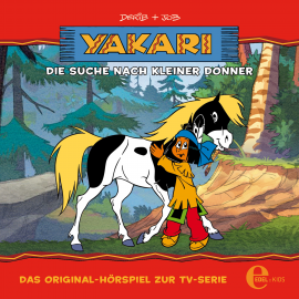 Hörbuch Die Suche nach Kleiner Donner (Yakari 11)  - Autor Thomas Karallus   - gelesen von Schauspielergruppe