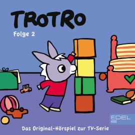 Hörbuch Folge 2: Trotro kocht sich eine Suppe (Das Original Hörspiel zur TV-Serie)  - Autor Thomas Karallus   - gelesen von Schauspielergruppe