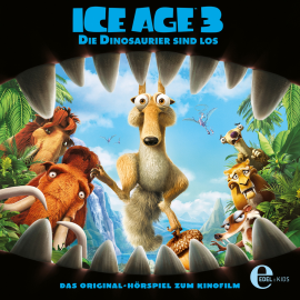 Hörbuch Ice Age 3 - Die Dinosaurier sind los  - Autor Thomas Karallus   - gelesen von Schauspielergruppe