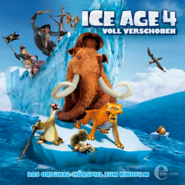 Hörbuch Ice Age 4 - Voll verschoben!  - Autor Thomas Karallus   - gelesen von Schauspielergruppe
