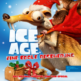 Ice Age - Eine coole Bescherung (Das Original-Hörspiel zum Film-Special)