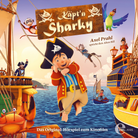 Hörbuch Käpt'n Sharky (Das Original-Hörspiel zum Kinofilm)  - Autor Thomas Karallus   - gelesen von Schauspielergruppe