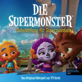 Hörbuch Schulanfang für Supermonster (Das Original-Hörspiel zur TV-Serie)  - Autor Thomas Karallus   - gelesen von Schauspielergruppe