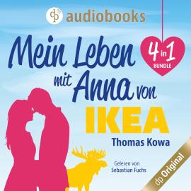 Hörbuch Mein Leben mit Anna von IKEA - 4 in 1 Bundle (Ungekürzt)  - Autor Thomas Kowa   - gelesen von Sebastian Fuchs