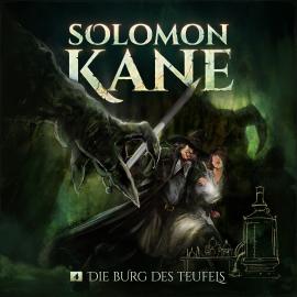 Hörbuch Solomon Kane, Folge 4: Die Burg des Teufels  - Autor Thomas Kramer   - gelesen von Schauspielergruppe