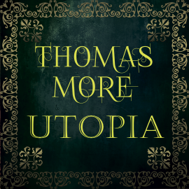 Hörbuch Thomas More - Utopia  - Autor Thomas More   - gelesen von Jowanna Lewis