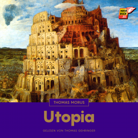 Hörbuch Utopia  - Autor Thomas Morus   - gelesen von Thomas Gehringer