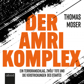Hörbuch Der Amri-Komplex  - Autor Thomas Moser   - gelesen von Jacob Stark
