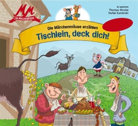 Hörbuch Tischlein, deck dich  - Autor Thomas Nicolai   - gelesen von Schauspielergruppe