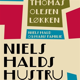 Hörbuch Niels Halds hustru - Niels Hald og hans familie 2  - Autor Thomas Olesen Løkken   - gelesen von Jørgen Petersen