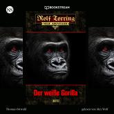 Der weiße Gorilla - Rolf Torring - Neue Abenteuer, Folge 88 (Ungekürzt)